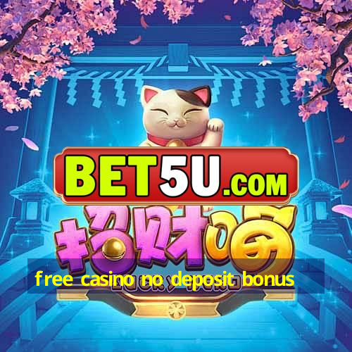 free casino no deposit bonus